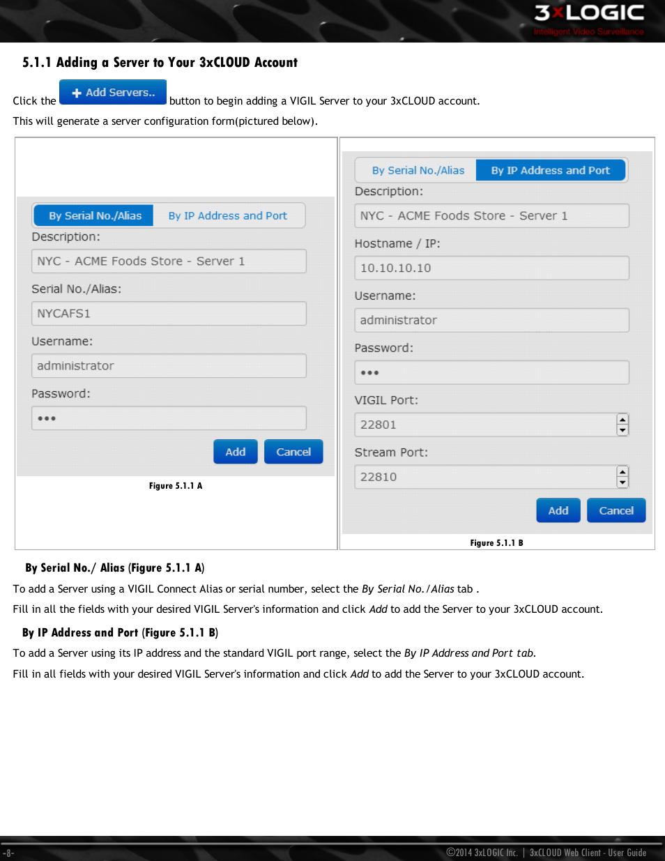 1 adding a server to your 3xcloud account, By serial no./ alias (figure 5.1.1 a), By ip address and port (figure 5.1.1 b) | 3xLOGIC 3xCLOUD Web Client User Manual | Page 12 / 31