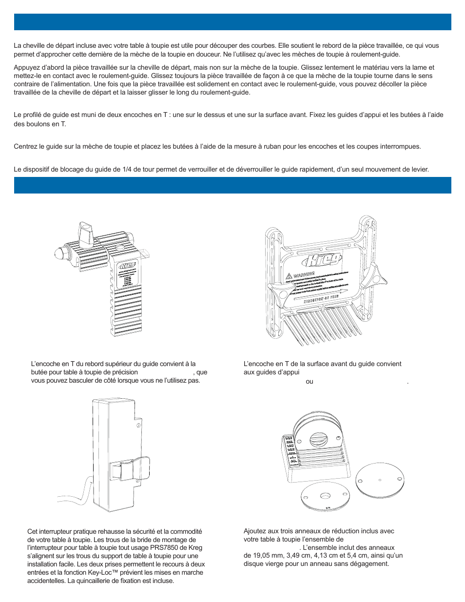 Utilisation de votre table à toupie, Accessoires kreg en option | Kreg PRS2100 Precision Benchtop Router Table User Manual | Page 19 / 28
