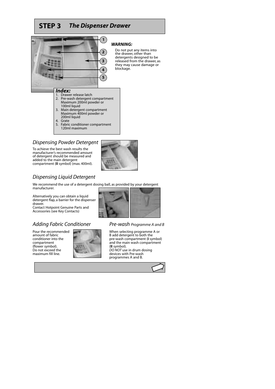 Step 3 The Dispenser Drawer Pre Wash Hotpoint Aquarius Wma50