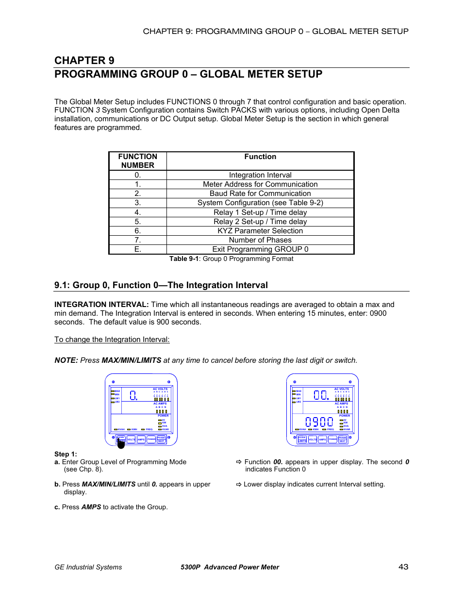 Group 0: global meter setup, Function 0: the integration interval, Chapter 9 programming group 0 – global meter setup | Group 0, function 0—the integration interval, Ge industrial systems 5300p advanced power meter, Table 9-1 : group 0 programming format | GE EPM 5200 User Manual | Page 47 / 100