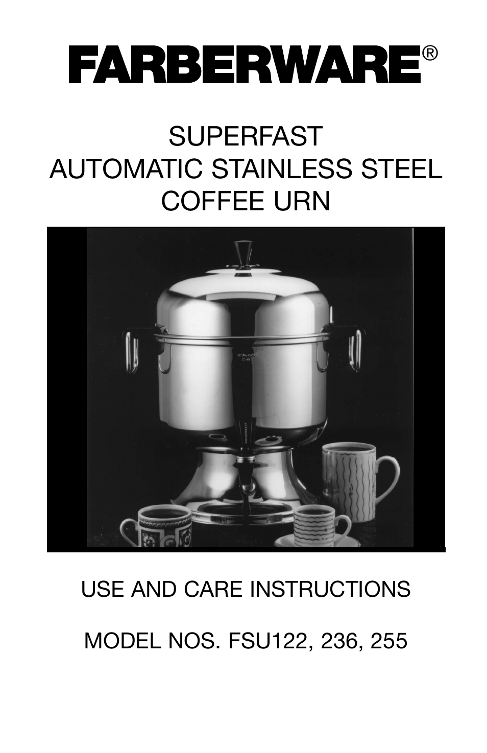 FARBERWARE AUTOMATIC STAINLESS STEEL COFFEE URN FSU 122 User Manual | 6 pages