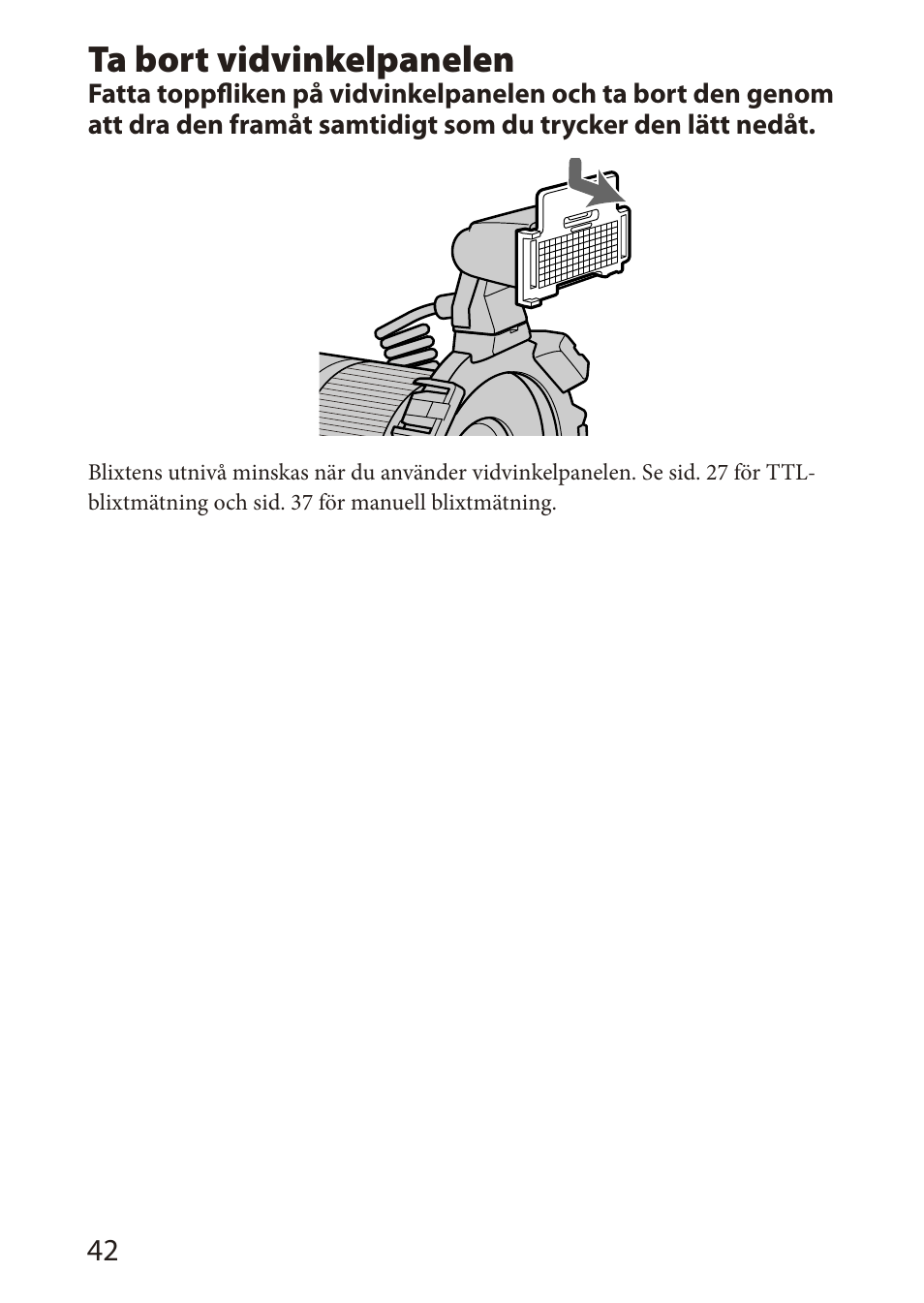 Ta bort vidvinkelpanelen | Sony HVL-MT24AM User Manual | Page 218 / 295