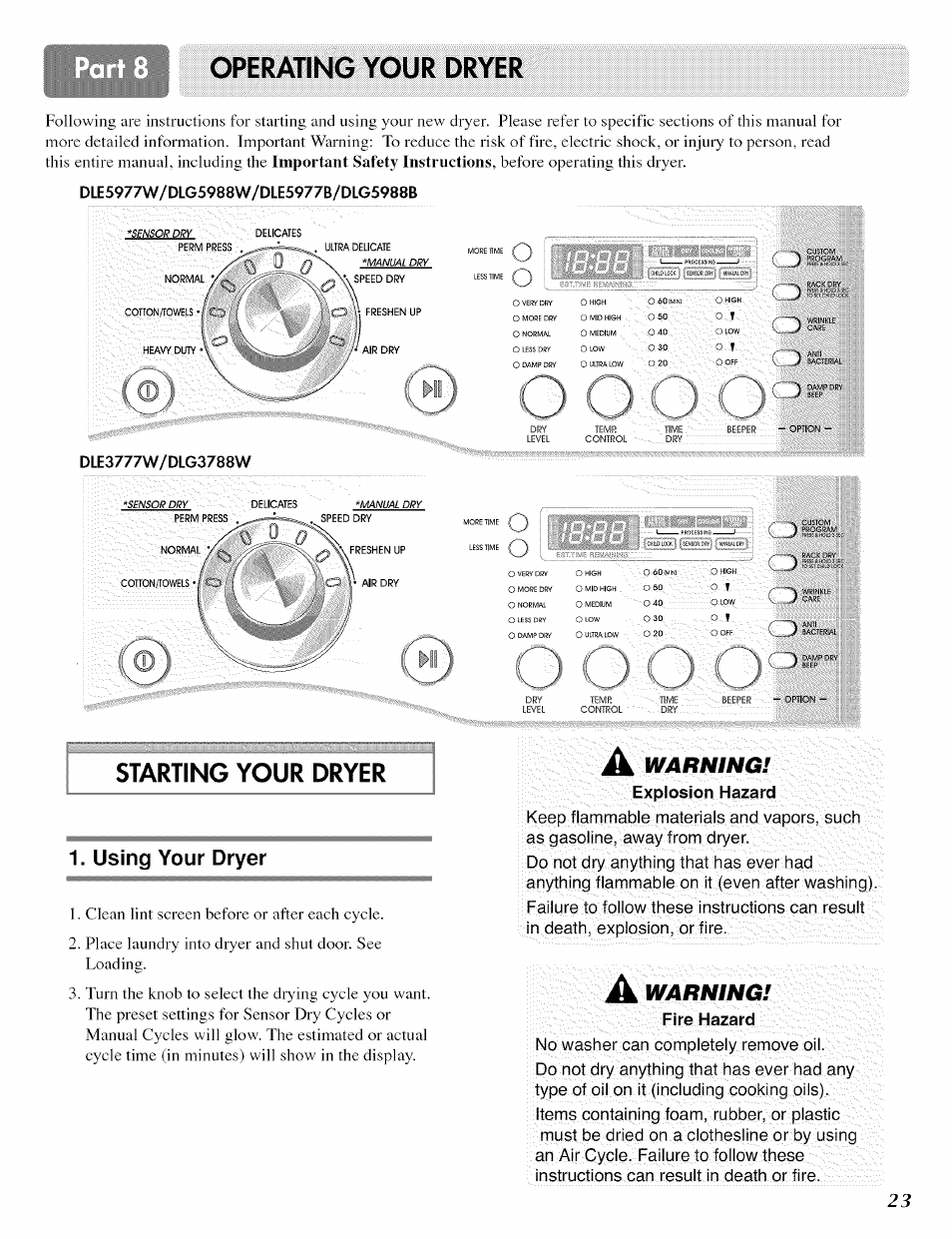Explosion hazard, Fire hazard, Operating your dryer | Starting your dryer, Using your dryer, Warning | LG ELECTRIC AND GAS DRYER D 5988W User Manual | Page 23 / 32