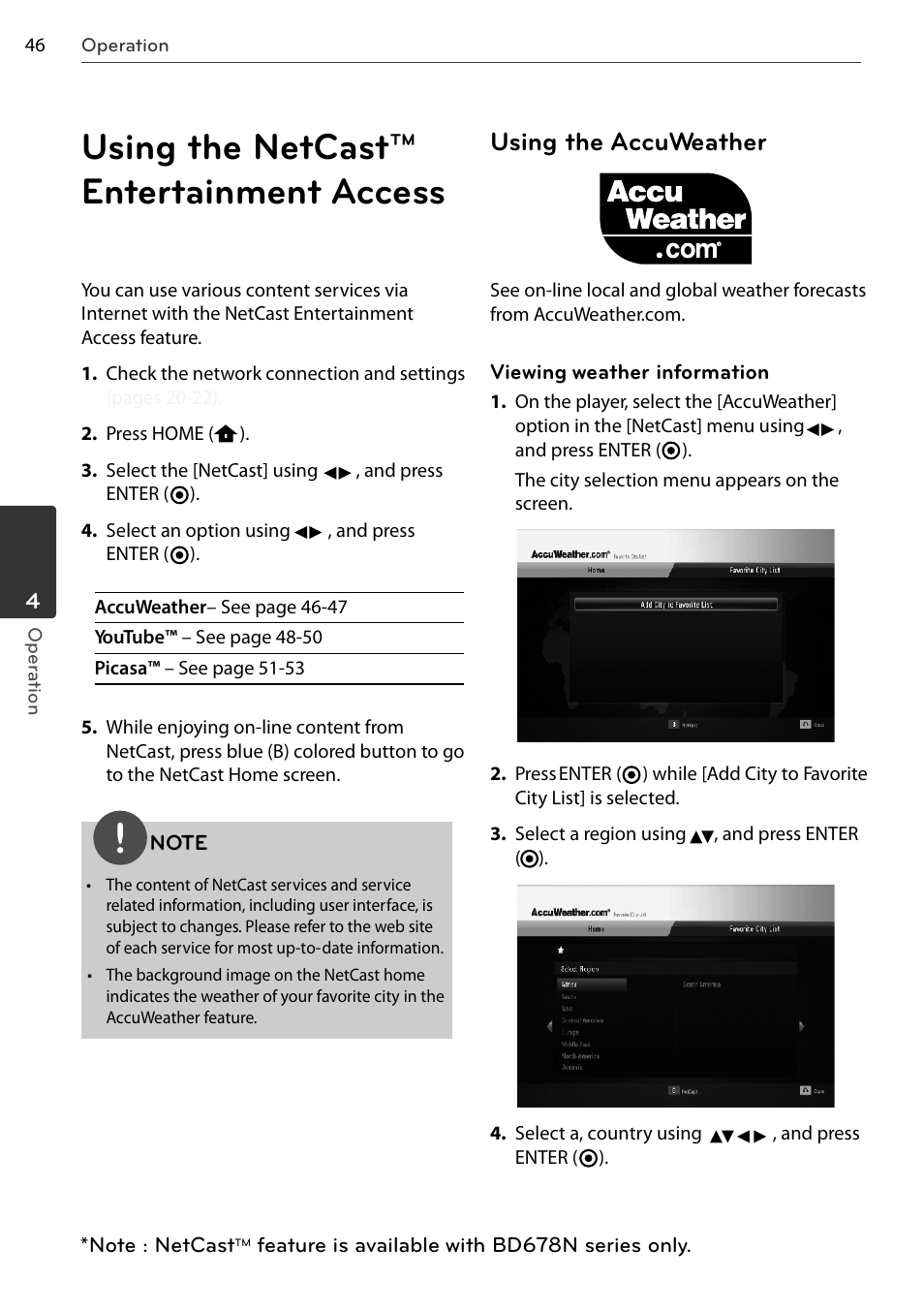 Using the netcast™ entertainment access, Using the accuweather | LG BD678N User Manual | Page 46 / 72