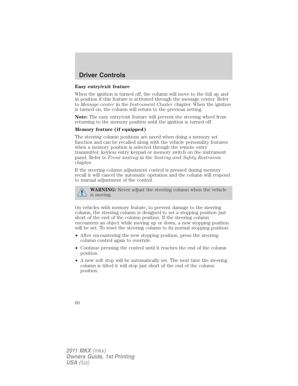 Driver controls | Lincoln 2011 MKX User Manual | Page 60 / 367