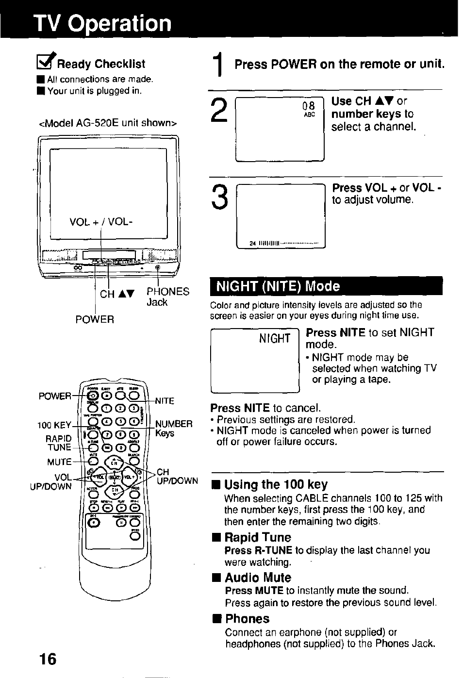 Tv operation, Select a channel, Press vol + or vol | To adjust volume, Press nite to set night mode, Press nite to cancel, Press power on the remote or unit, Night (nite) mode, Using the 100 key, Rapid tune | Panasonic Combinatin VCR AG-513E User Manual | Page 16 / 40