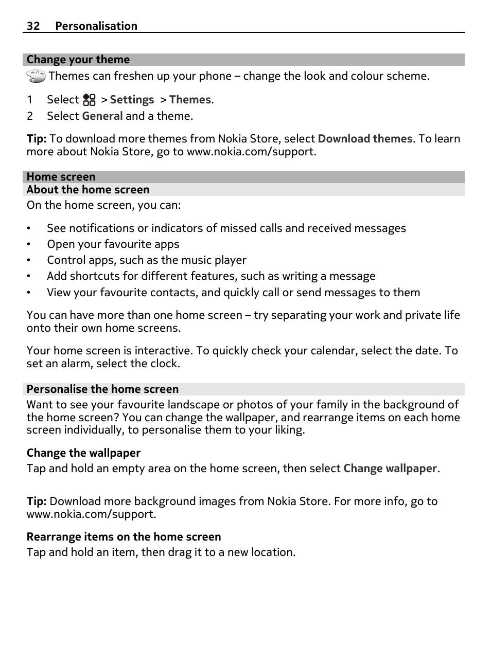 Change your theme, Home screen, About the home screen | Personalise the home screen | Nikon Nokia C6-01 User Manual | Page 32 / 130