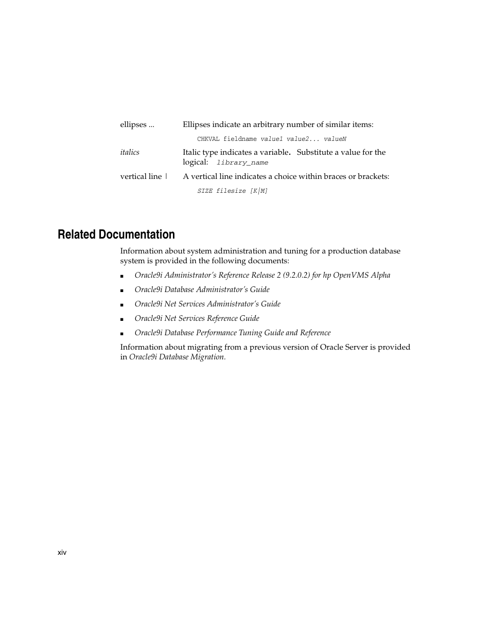 Related documentation | Oracle Audio Technologies ORACLE9I B10508-01 User Manual | Page 14 / 186