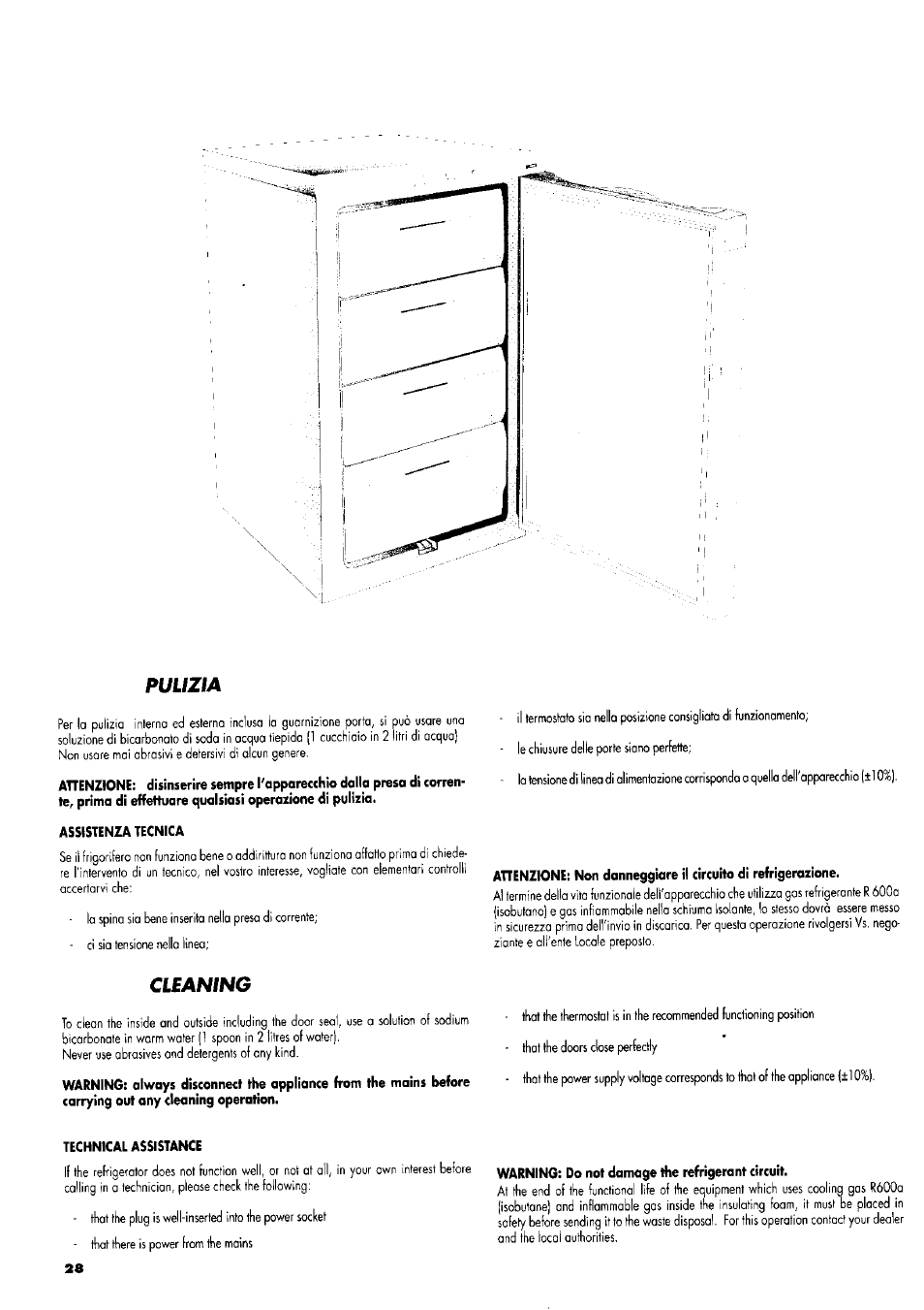 Pulizia, Assistenza tecnica, Cleaning | Technical assistance, Warning: do not damage the refrigerant circuit | ZANKER GS 105 User Manual | Page 28 / 31