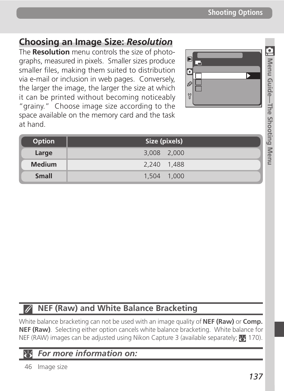 Choosing an image size: resolution, Nef (raw) and white balance bracketing, For more information on | Nikon D100 User Manual | Page 149 / 212