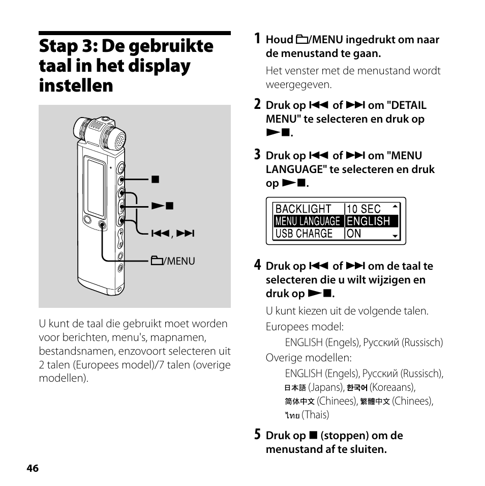 Stap 3: de gebruikte taal in het display instellen, Stap 3: de gebruikte taal in het, Display instellen | Sony ICD-SX700 User Manual | Page 46 / 56