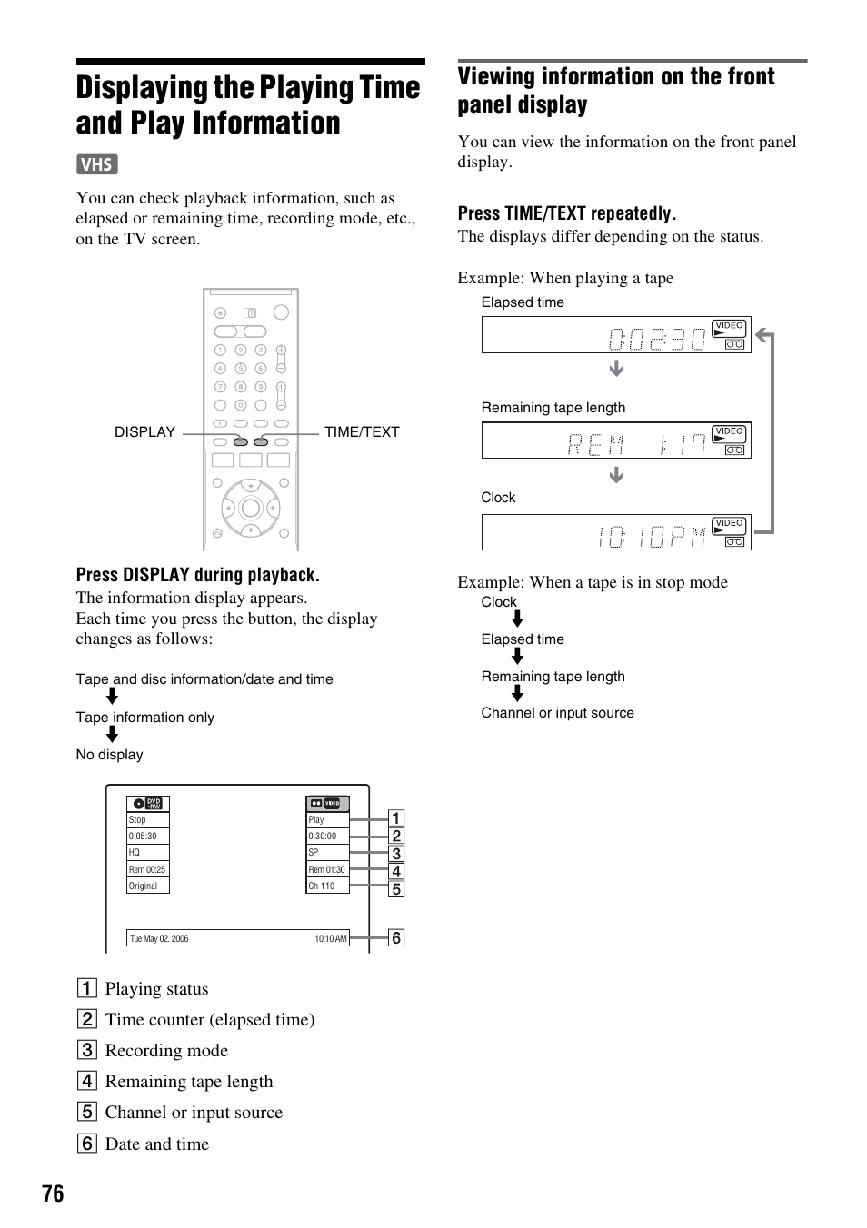 Displaying the playing time and play information, Viewing information on the front panel display, Press display during playback | Press time/text repeatedly | Sony RDR-VX521 User Manual | Page 76 / 132