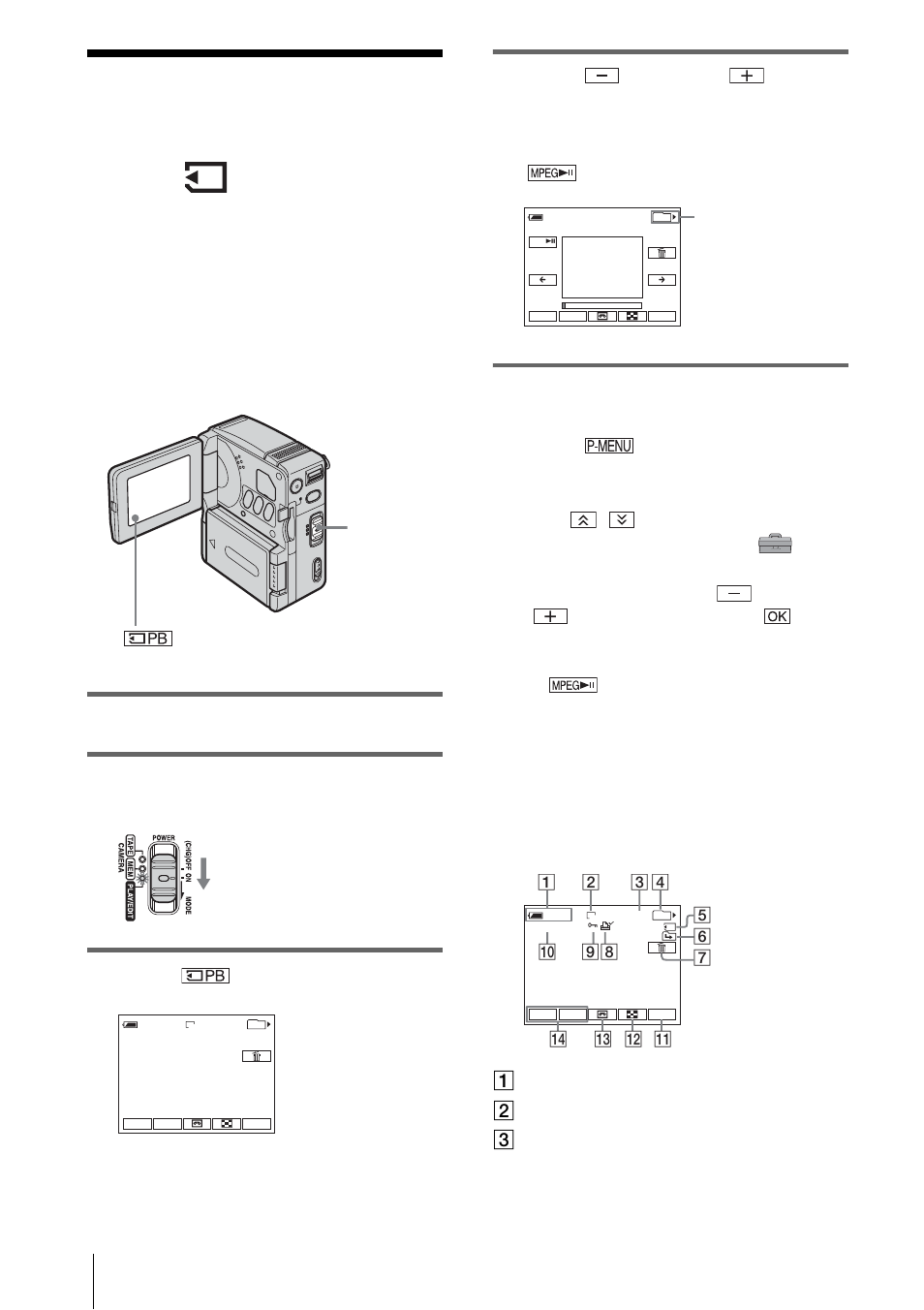 Viewing recordings on a “memory stick duo, Open the lcd panel, Touch | Touch (previous)/ (next) to select a picture | Sony DCR-IP1 User Manual | Page 40 / 116