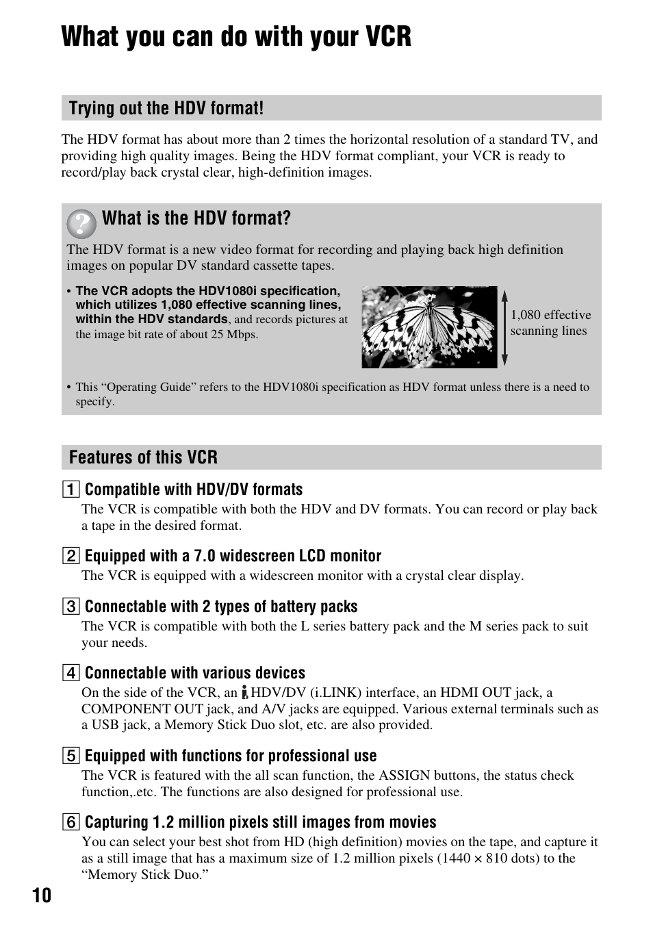 What you can do with your vcr, What is the hdv format, Trying out the hdv format | Features of this vcr | Sony GV-HD700 User Manual | Page 10 / 108