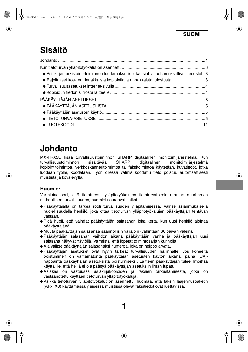 Sisältö, Johdanto, Suomi | Huomio | Sharp Funkcja identyfikacji użytkownika User Manual | Page 99 / 184