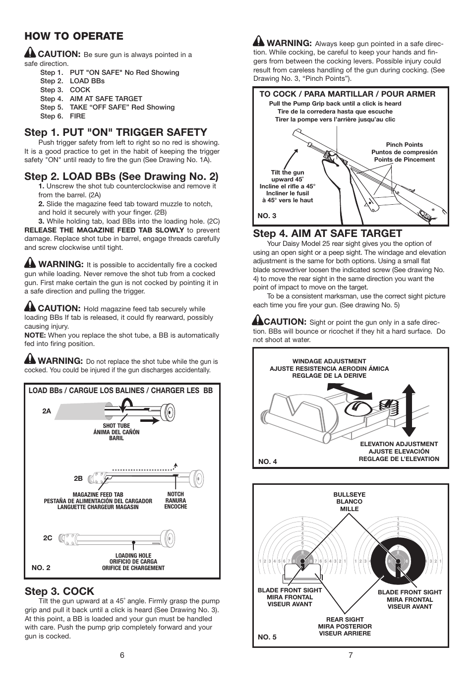 How to operate, Step 1. put "on" trigger safety, Step 2. load bbs (see drawing no. 2) | Step 4. aim at safe target, Step 3. cock | Daisy 25 Pump Gun User Manual | Page 4 / 18