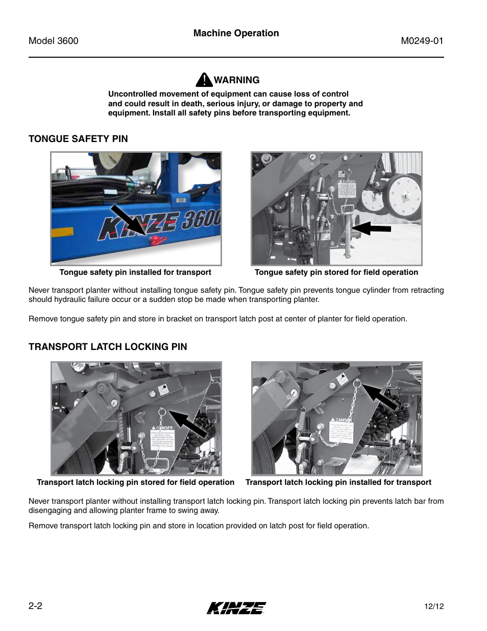 Tongue safety pin, Transport latch locking pin, Tongue safety pin -2 | Transport latch locking pin -2 | Kinze 3600 Lift and Rotate Planter (70 CM) Rev. 5/14 User Manual | Page 14 / 158