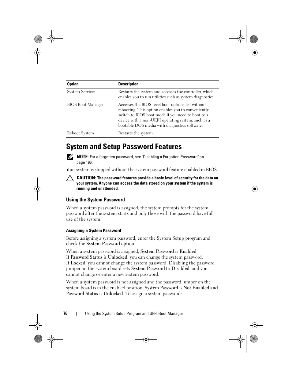 System and setup password features, Using the system password | Dell PowerEdge R510 User Manual | Page 76 / 216
