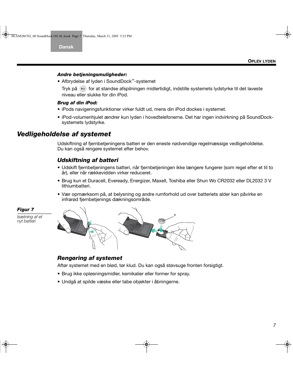 Vedligeholdelse af systemet, Udskiftning af batteri, Rengøring af systemet | Bose SoundDock User Manual | Page 17 / 72