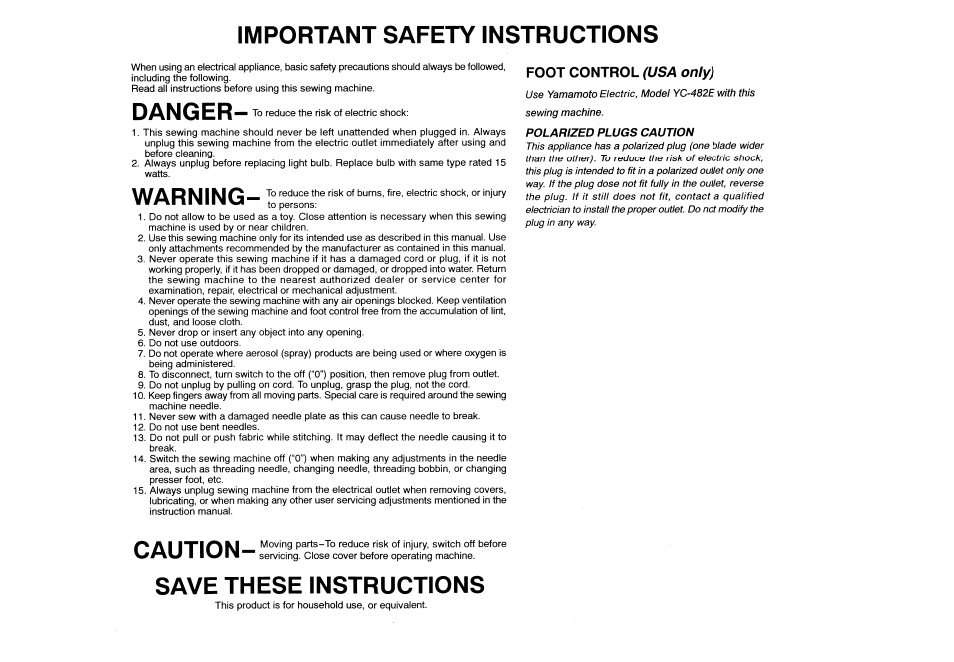Important safety instructions, Danger, Save these instructions | Warning, Foot control | SINGER 132Q FEATHERWEIGHT User Manual | Page 2 / 32