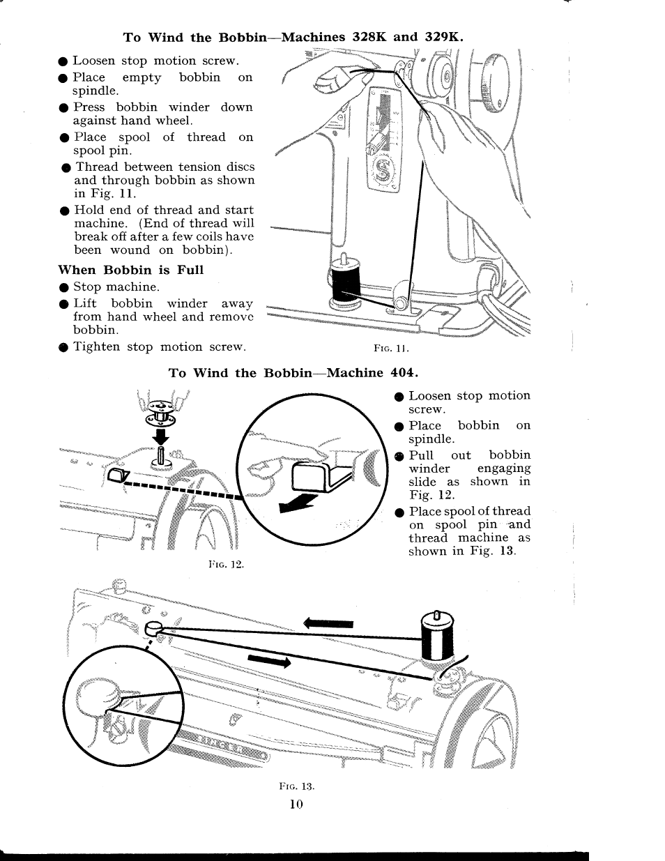 When bobbin is full, To wind the bobbin—machine 404 | SINGER 404K User Manual | Page 10 / 78