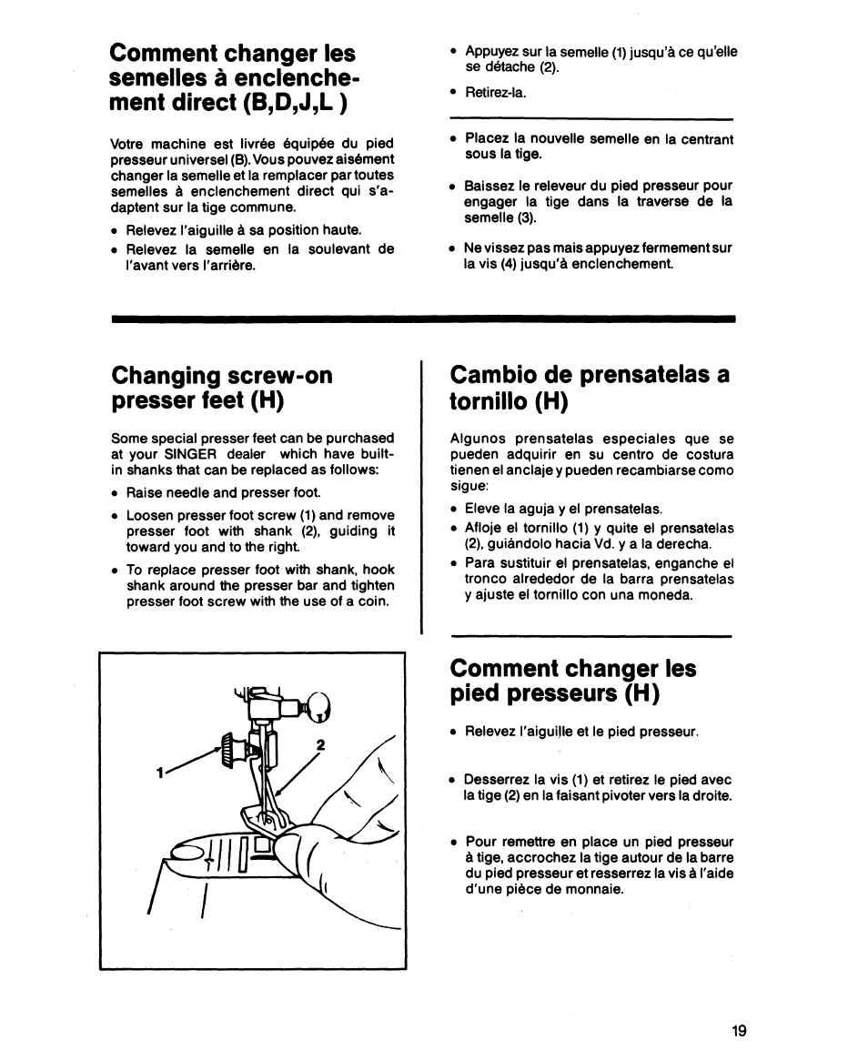 Changing screw-on presser feet (h), Cambio de prénsatelas a tornillo (h), Comment changer les pied presseurs (h) | SINGER 2543 User Manual | Page 23 / 72