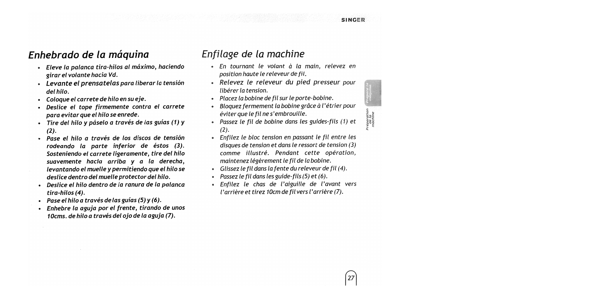 Enhebrado de la máquina, Enhebrado de la máquina enfilage de la machine, Levante el prénsatelas | SINGER 2517 Merritt User Manual | Page 29 / 80