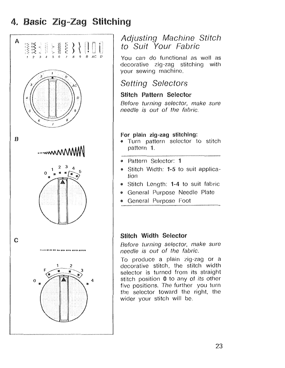 Basic zig-zag stitching, H!co, Adjusting machine stitch to suit your fabric | Setting selectors, Stitch pattern selector, Stitch width selector, H ! c o | SINGER 4022 User Manual | Page 25 / 56
