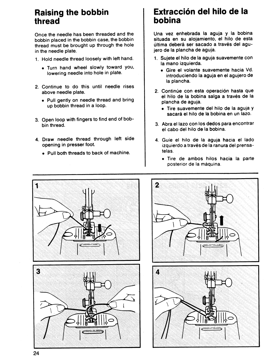 Raising the bobbin thread, Extracción del hiio de la bobina | SINGER 7011 User Manual | Page 26 / 78