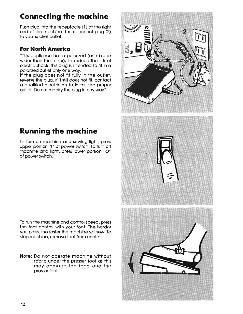 Connecting the machine, Running the machine | SINGER 7025 User Manual | Page 14 / 78