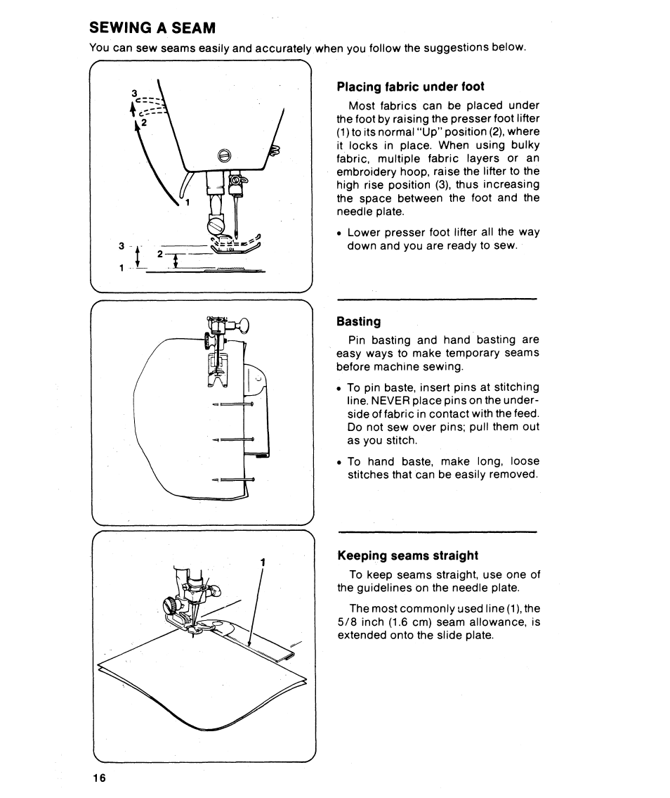 Sewing a seam, Placing fabric under foot, Basting | Keeping seams straight | SINGER 6215 User Manual | Page 18 / 48