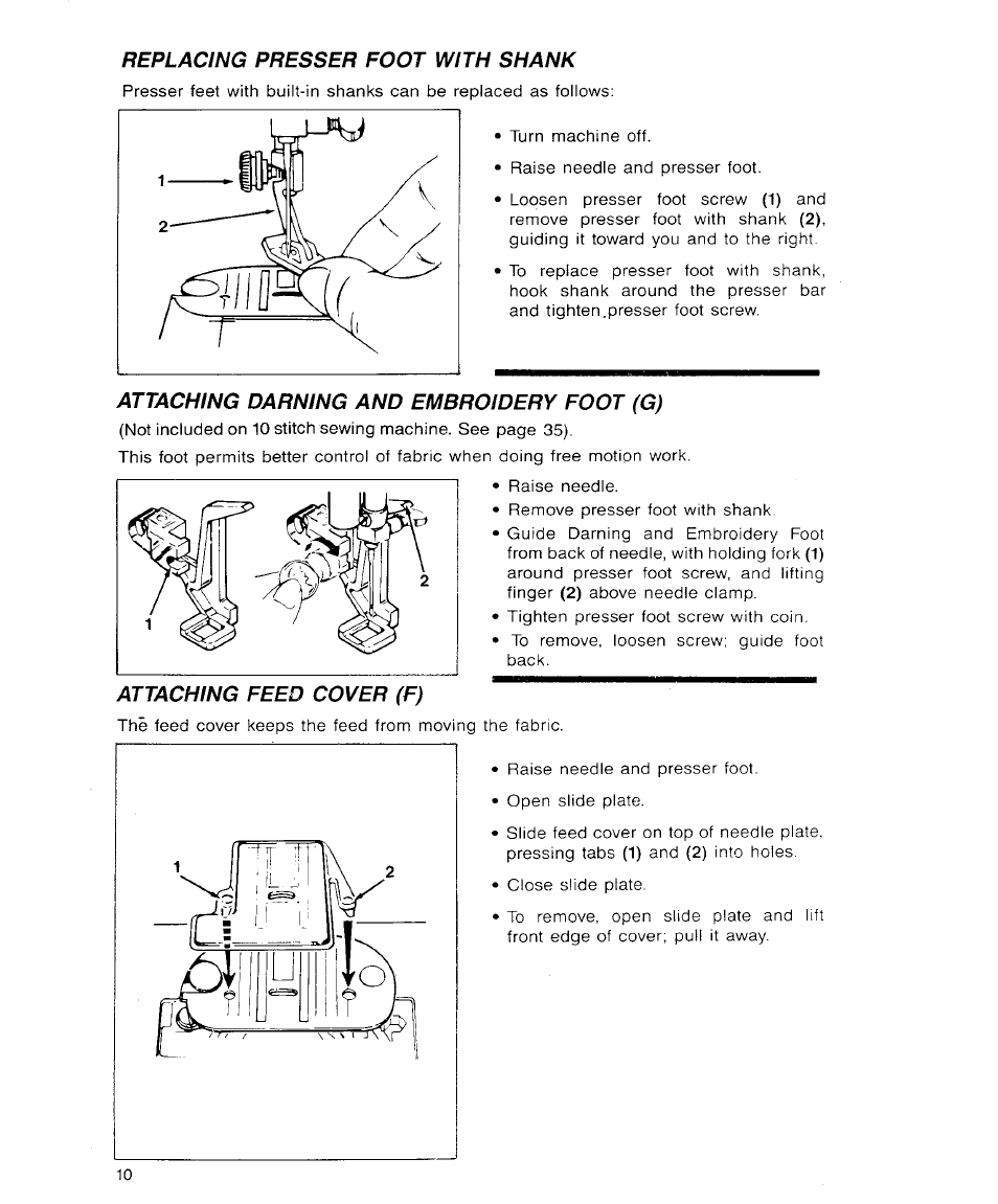 Replacing presser foot with shank, Attaching darning and embroidery foot (g), Attaching feed cover (f) | SINGER 9113 User Manual | Page 12 / 40