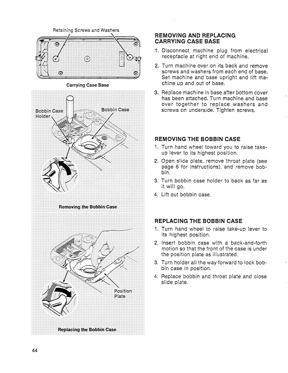 Removimg and replacing, Carrying case base, Removing the bobbin case | Replacing the bobbin case | SINGER 714 Graduate User Manual | Page 46 / 52