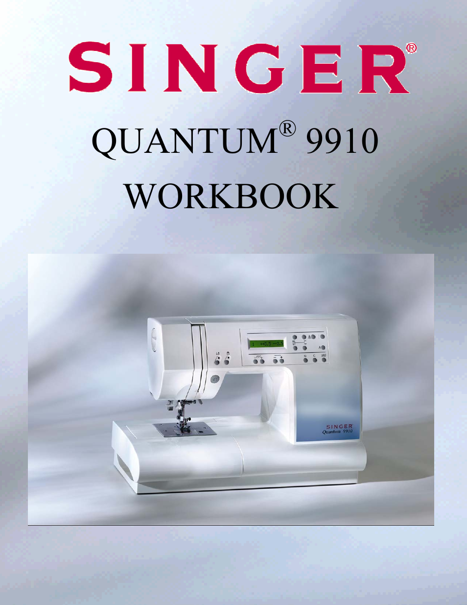 SINGER 9910-WORKBOOK Quantum User Manual | 64 pages