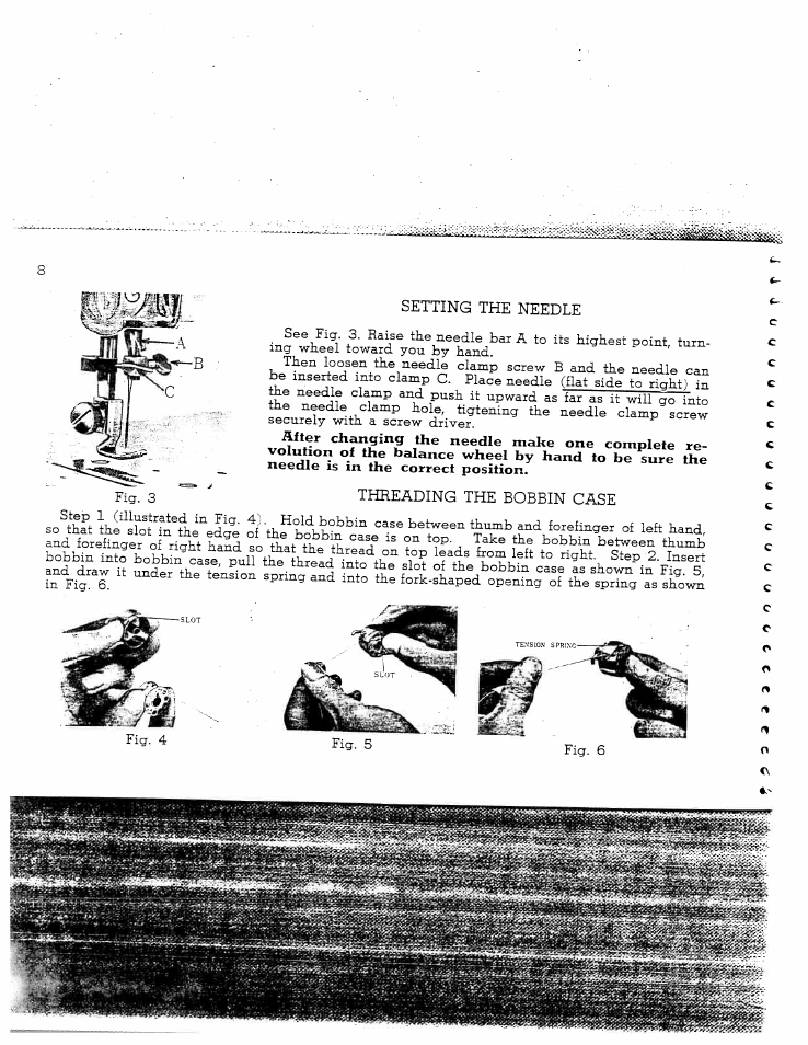 I'; setting the needle, Fig. 3 threading the bobbin case, Setting the needle | Threading the bobbin case | SINGER W128 User Manual | Page 8 / 30