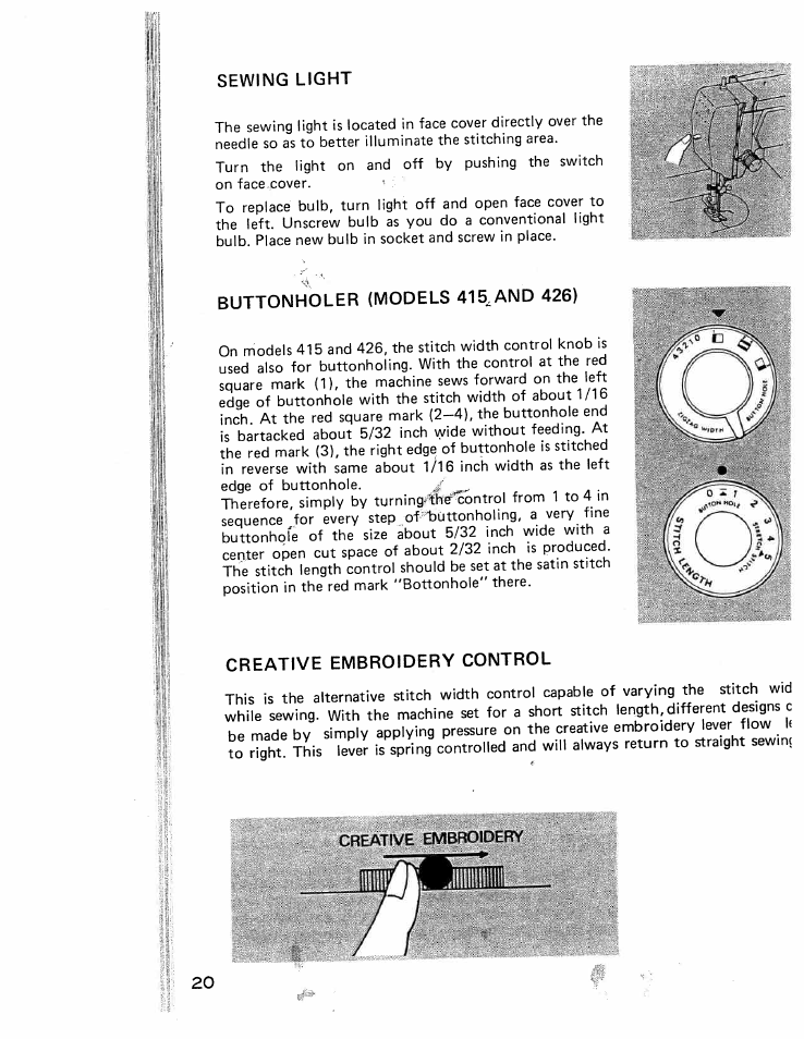 Sewing light, Buttonholer (models 415^ and 426), Creative embroidery control | Buttonholer [models 415 & 426 | SINGER W426 User Manual | Page 21 / 48