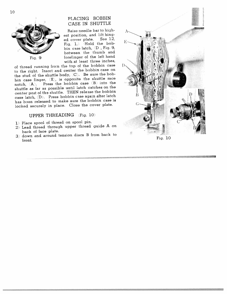 Placing bobbin case in shuttle, Upper threading ; fig. 10) | SINGER W7013 User Manual | Page 10 / 31