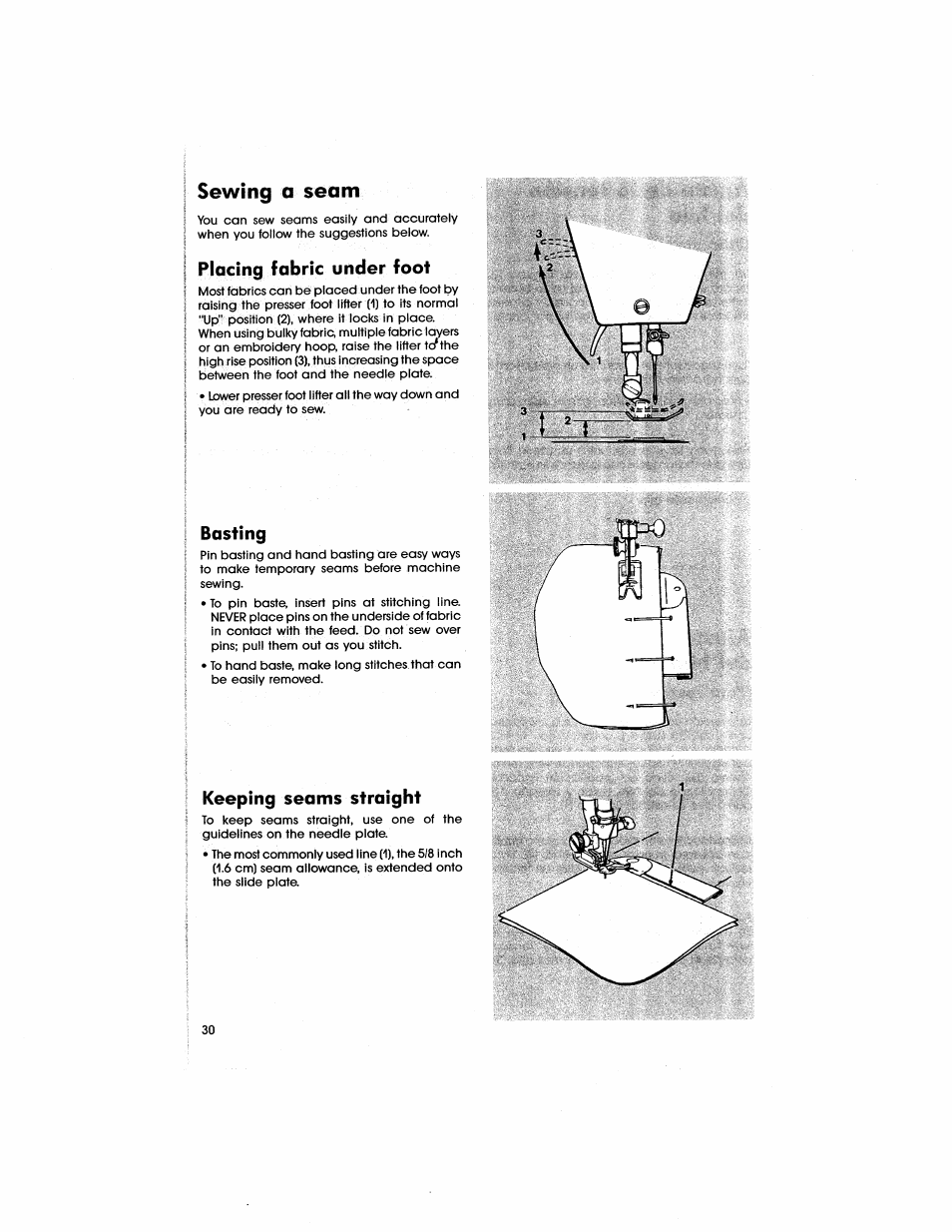 Sewing a seam, I placing fabric under foot, Basting | Keeping seams straight | SINGER 5805 User Manual | Page 32 / 88