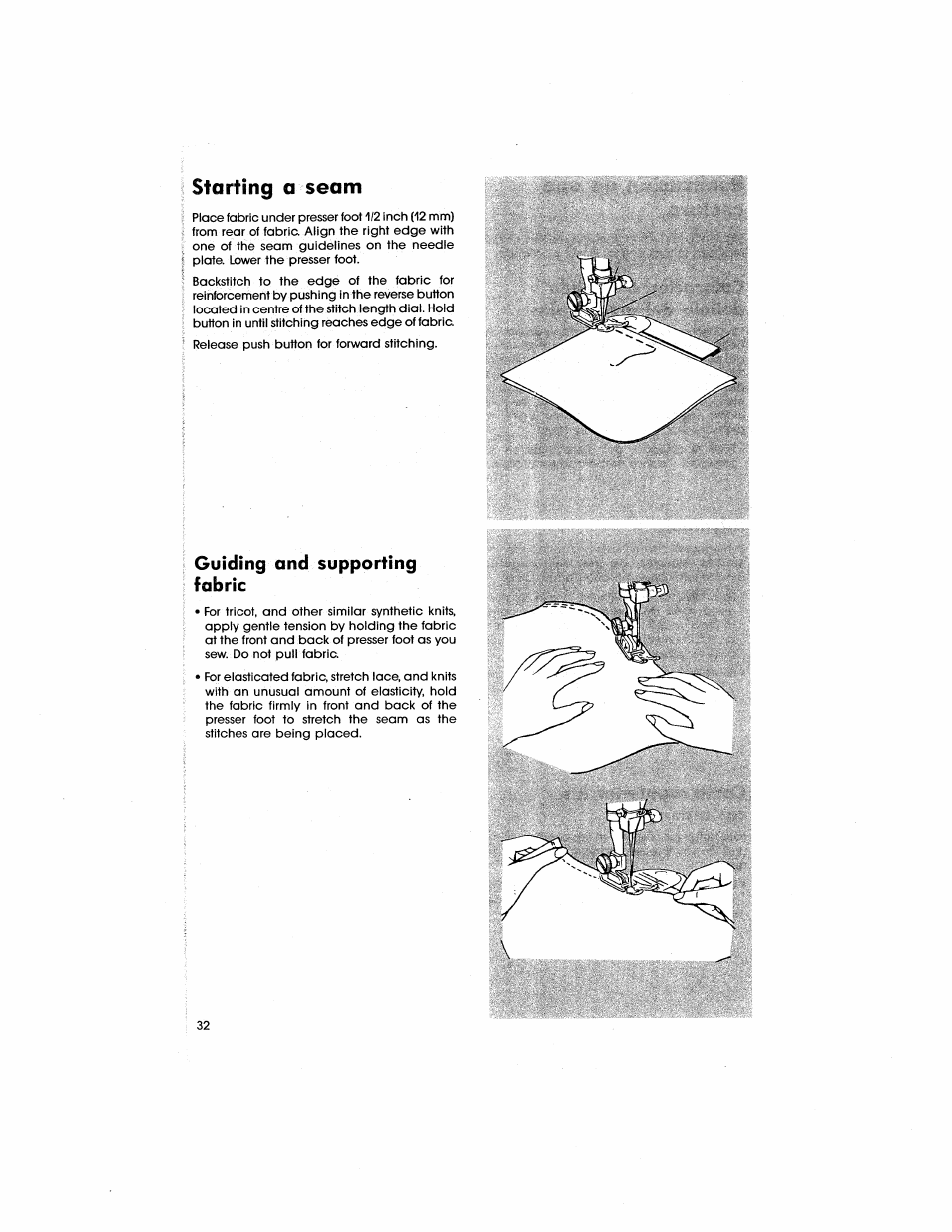 Starting a seam, Guiding and supporting fabric | SINGER 5805 User Manual | Page 34 / 88