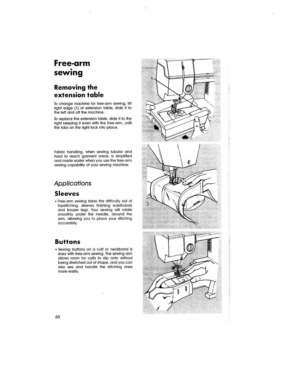 Free-arm, Sewing, Removing the extension table | Sleeves, Buttons, Applications, Free-arm sewing | SINGER 5805 User Manual | Page 62 / 88