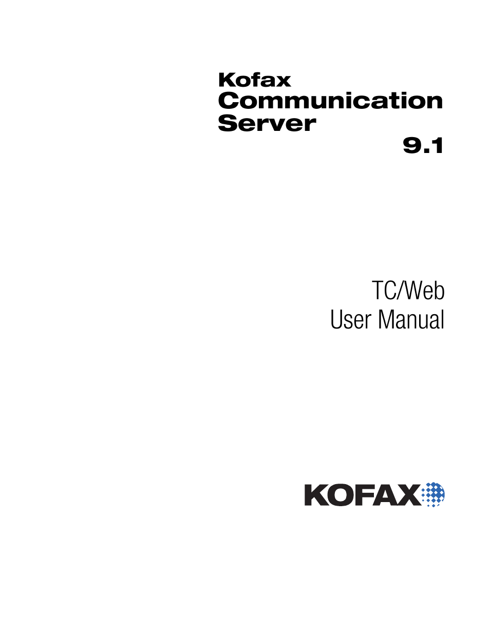 Kofax Communication Server 9.1 User Manual | 85 pages