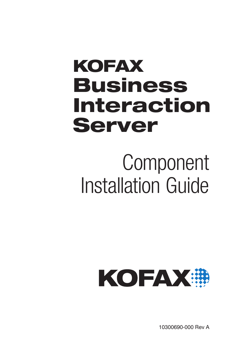 Kofax Business Interaction Server User Manual | 22 pages