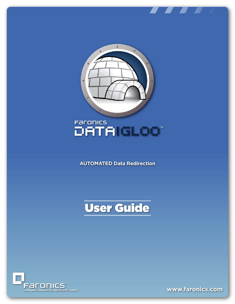 Faronics Data Igloo Standard User Manual | 63 pages