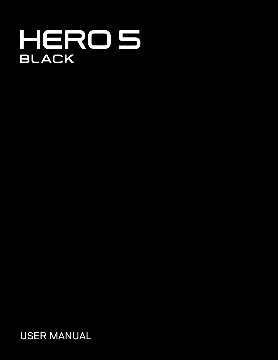 GoPro Hero 5 Black User Manual | 47 pages